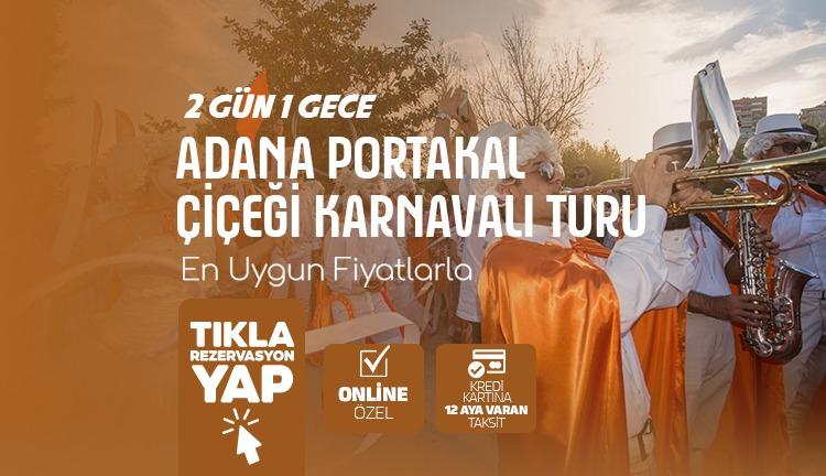 Konya Çıkışlı Adana Portakal Çiçeği Festivali